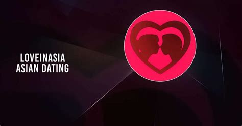 loveinasia dating site|LoveInAsia